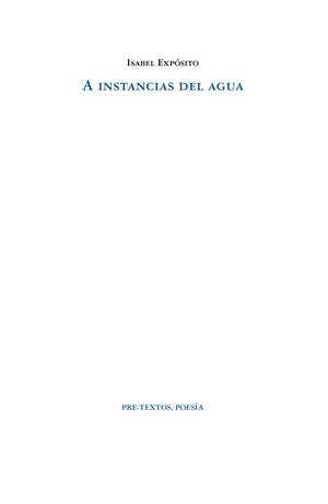 A INSTANCIAS DEL AGUA | 9788419633040 | EXPÓSITO, ISABEL | Llibreria Drac - Llibreria d'Olot | Comprar llibres en català i castellà online