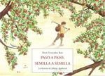 PASO A PASO, SEMILLA A SEMILLA | 9788497163996 | FERNÁNDEZ RUIZ, DORIS | Llibreria Drac - Llibreria d'Olot | Comprar llibres en català i castellà online