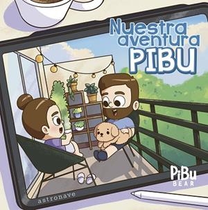 NUESTRA AVENTURA PIBU | 9788467959222 | PIBUBEAR | Llibreria Drac - Librería de Olot | Comprar libros en catalán y castellano online