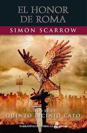 HONOR DE ROMA (XX), EL  | 9788435063999 | SCARROW, SIMON | Llibreria Drac - Librería de Olot | Comprar libros en catalán y castellano online