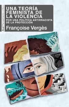 UNA TEORÍA FEMINISTA DE LA VIOLENCIA | 9788446052692 | VERGÉS, FRANÇOISE | Llibreria Drac - Librería de Olot | Comprar libros en catalán y castellano online