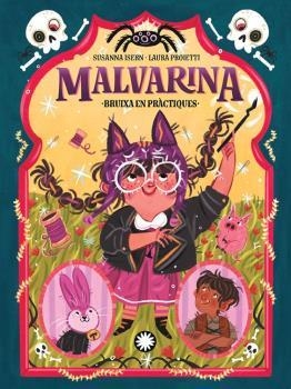 BRUIXA EN PRACTIQUES (MALVARINA 2) | 9788419401045 | ISERN, SUSANNA; PROIETTI, LAURA (ILUSTR.) | Llibreria Drac - Librería de Olot | Comprar libros en catalán y castellano online