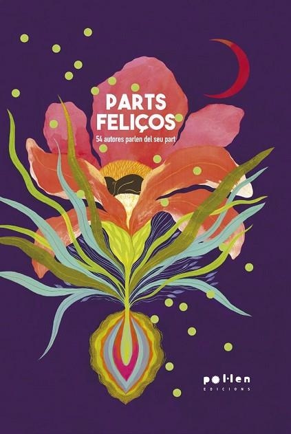 PARTS FELIÇOS | 9788418580529 | AA.DD. | Llibreria Drac - Librería de Olot | Comprar libros en catalán y castellano online