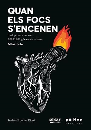 QUAN ELS FOCS S'ENCENEN | 9788418580598 | SOTO, MIKEL | Llibreria Drac - Llibreria d'Olot | Comprar llibres en català i castellà online