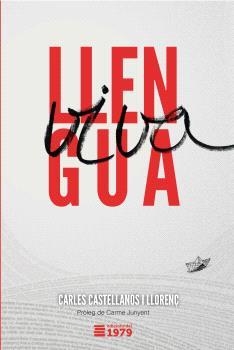 LLENGUA VIVA | 9788412325515 | CASTELLANOS I LLORENÇ, CARLES  | Llibreria Drac - Librería de Olot | Comprar libros en catalán y castellano online