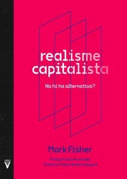 REALISME CAPITALISTA | 9788417870195 | FISHER, MARK; FERNÁNDEZ, FRUELA | Llibreria Drac - Librería de Olot | Comprar libros en catalán y castellano online