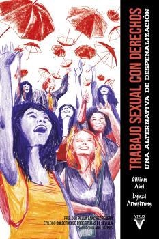 TRABAJO SEXUAL CON DERECHOS | 9788417870188 | ABEL, GILLIAN; ARMSTRONG, LYNZI | Llibreria Drac - Librería de Olot | Comprar libros en catalán y castellano online