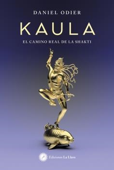 KAULA | 9788416145973 | ODIER, DANIEL | Llibreria Drac - Librería de Olot | Comprar libros en catalán y castellano online