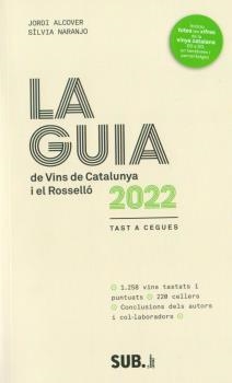 GUIA DE VINS DE CATALUNYA 2023, LA | 9788494929342 | ALCOVER, JORDI; NARANJO, SILVIA | Llibreria Drac - Librería de Olot | Comprar libros en catalán y castellano online