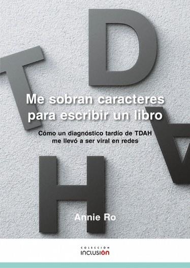 ME SOBRAN CARACTERES PARA ESCRIBIR UN LIBRO. | 9788412530414 | RO, ANNIE | Llibreria Drac - Librería de Olot | Comprar libros en catalán y castellano online