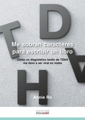 ME SOBRAN CARACTERES PARA ESCRIBIR UN LIBRO. | 9788412530414 | RO, ANNIE | Llibreria Drac - Librería de Olot | Comprar libros en catalán y castellano online