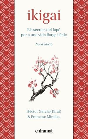 IKIGAI (CAT) | 9788492920242 | MIRALLES, FRANCESC; GARCÍA, HÉCTOR | Llibreria Drac - Llibreria d'Olot | Comprar llibres en català i castellà online