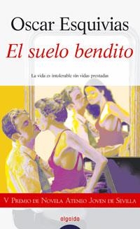 SUELO BENDITO, EL | 9788476479674 | ESQUIVIAS GALERON, OSCAR | Llibreria Drac - Librería de Olot | Comprar libros en catalán y castellano online