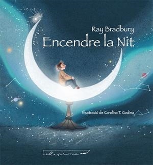 ENCENDRE LA NIT | 9788412241037 | BRADBURY, RAY | Llibreria Drac - Librería de Olot | Comprar libros en catalán y castellano online