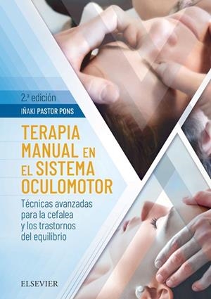 TERAPIA MANUAL EN EL SISTEMA OCULOMOTOR (2ª ED.) | 9788491132677 | PASTOR PONS, IÑAKI | Llibreria Drac - Librería de Olot | Comprar libros en catalán y castellano online