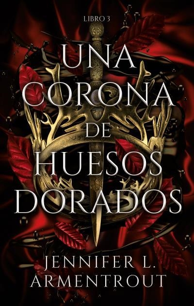 UNA CORONA DE HUESOS DORADOS | 9788417854324 | ARMENTROUT, JENNIFER | Llibreria Drac - Llibreria d'Olot | Comprar llibres en català i castellà online