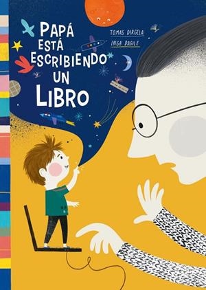 PAPÁ ESTÁ ESCRIBIENDO UN LIBRO | 9788418232275 | DIRGELA, TOMAS | Llibreria Drac - Librería de Olot | Comprar libros en catalán y castellano online