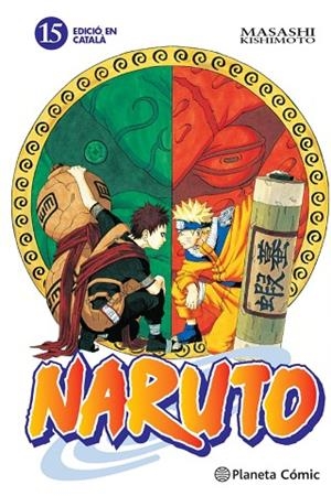 NARUTO CATALÀ Nº 15/72 | 9788415821205 | KISHIMOTO, MASASHI | Llibreria Drac - Librería de Olot | Comprar libros en catalán y castellano online
