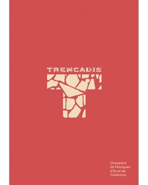 TRENCADIS | 8437017873884 | ORQUESTRA DE MUSIQUES D'ARREL DE CATALUNYA | Llibreria Drac - Librería de Olot | Comprar libros en catalán y castellano online