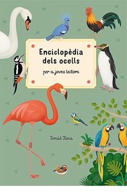 ENCICLOPÈDIA DELS OCELLS | 9788419282019 | TUMA, TOMÁS | Llibreria Drac - Librería de Olot | Comprar libros en catalán y castellano online