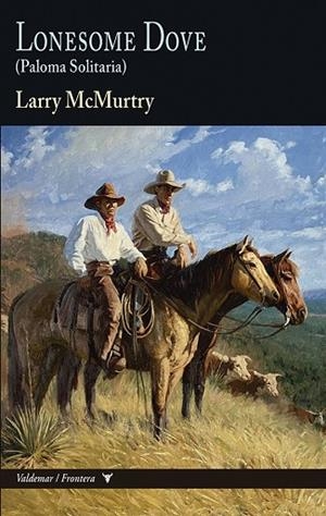 LONESOME DOVE | 9788477029359 | MCMURTRY, LARRY | Llibreria Drac - Librería de Olot | Comprar libros en catalán y castellano online
