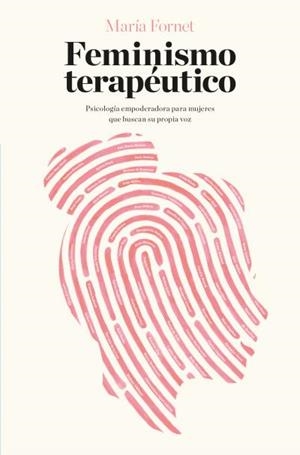 FEMINISMO TERAPÉUTICO | 9788416622702 | FORNET, MARÍA | Llibreria Drac - Librería de Olot | Comprar libros en catalán y castellano online