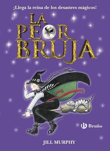 PEOR BRUJA, LA | 9788469603390 | MURPHY, JILL | Llibreria Drac - Librería de Olot | Comprar libros en catalán y castellano online