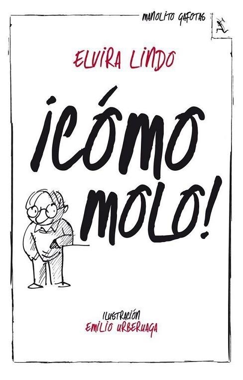 ¡CÓMO MOLO! | 9788432214943 | LINDO, ELVIRA | Llibreria Drac - Librería de Olot | Comprar libros en catalán y castellano online