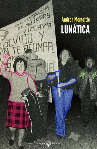 LUNÁTICA | 9788417678746 | MOMOITIO SAN MARTÍN, ANDREA | Llibreria Drac - Librería de Olot | Comprar libros en catalán y castellano online