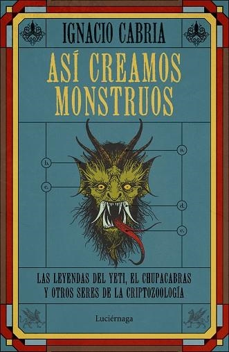 ASÍ CREAMOS MONSTRUOS | 9788419164353 | CABRIA, IGNACIO | Llibreria Drac - Librería de Olot | Comprar libros en catalán y castellano online