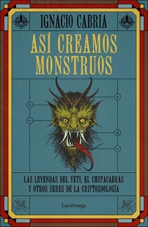 ASÍ CREAMOS MONSTRUOS | 9788419164353 | CABRIA, IGNACIO | Llibreria Drac - Llibreria d'Olot | Comprar llibres en català i castellà online