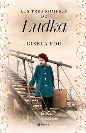 TRES NOMBRES DE LUDKA, LOS | 9788408266839 | POU, GISELA | Llibreria Drac - Librería de Olot | Comprar libros en catalán y castellano online
