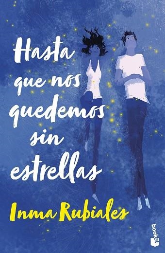 HASTA QUE NOS QUEDEMOS SIN ESTRELLAS | 9788408267621 | RUBIALES, INMA | Llibreria Drac - Librería de Olot | Comprar libros en catalán y castellano online