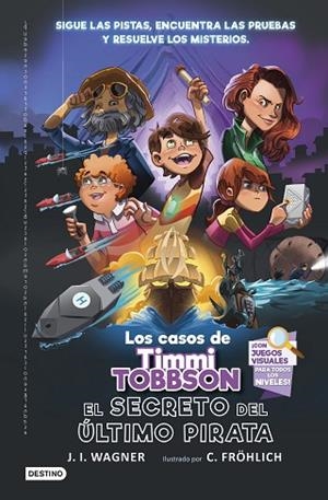 SECRETO DEL ÚLTIMO PIRATA, EL (LOS CASOS DE TIMMI TOBBSON 3) | 9788408266723 | WAGNER, J.I. | Llibreria Drac - Llibreria d'Olot | Comprar llibres en català i castellà online
