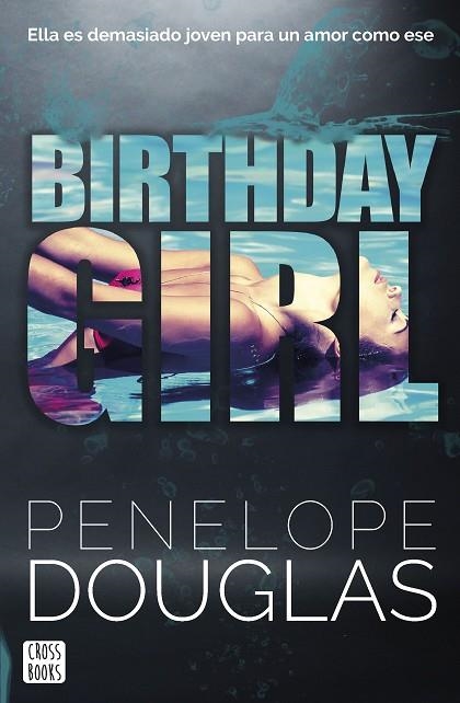 BIRTHDAY GIRL | 9788408266709 | DOUGLAS, PENELOPE | Llibreria Drac - Librería de Olot | Comprar libros en catalán y castellano online