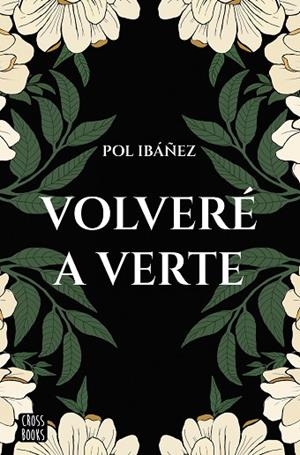 VOLVERÉ A VERTE | 9788408267188 | IBÁÑEZ, POL | Llibreria Drac - Librería de Olot | Comprar libros en catalán y castellano online