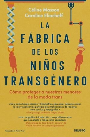 FÁBRICA DE LOS NIÑOS TRANSGÉNERO, LA | 9788423434657 | MASSON, CÉLINE; ELIACHEFF, CAROLINE | Llibreria Drac - Llibreria d'Olot | Comprar llibres en català i castellà online
