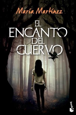 ENCANTO DEL CUERVO, EL | 9788408267409 | MARTÍNEZ, MARÍA | Llibreria Drac - Llibreria d'Olot | Comprar llibres en català i castellà online