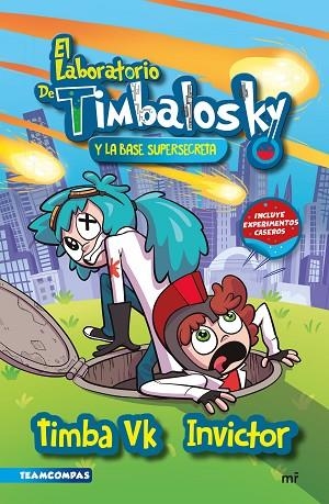LABORATORIO DE TIMBALOSKY Y LA BASE SUPERSECRETA, EL | 9788427050389 | TIMBA VK; INVICTOR | Llibreria Drac - Llibreria d'Olot | Comprar llibres en català i castellà online