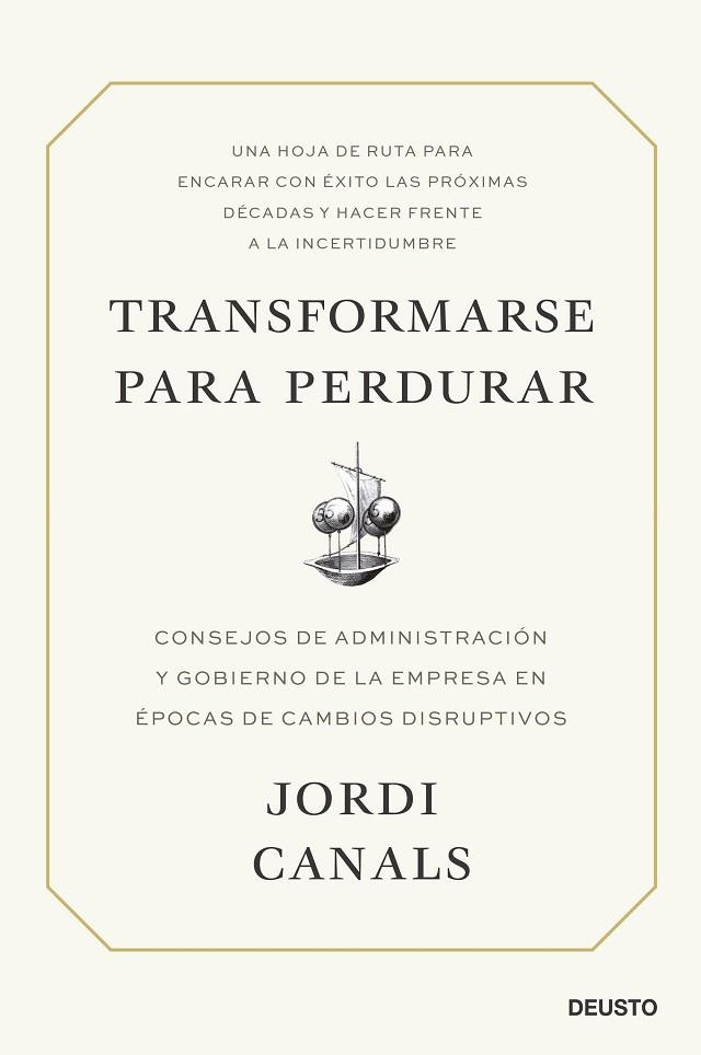 TRANSFORMARSE PARA PERDURAR | 9788423434701 | CANALS, JORDI | Llibreria Drac - Librería de Olot | Comprar libros en catalán y castellano online