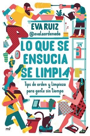 LO QUE SE ENSUCIA SE LIMPIA | 9788427050648 | RUIZ, EVA (@EVALAORDENADA) | Llibreria Drac - Librería de Olot | Comprar libros en catalán y castellano online