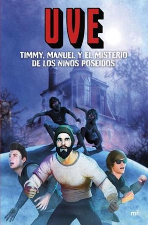 TIMMY, MANUEL Y EL MISTERIO DE LOS NIÑOS POSEÍDOS | 9788427050631 | UVE | Llibreria Drac - Llibreria d'Olot | Comprar llibres en català i castellà online
