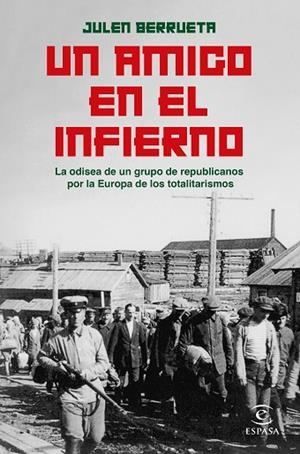 AMIGO EN EL INFIERNO, UN | 9788467068658 | BERRUETA, JULEN | Llibreria Drac - Librería de Olot | Comprar libros en catalán y castellano online