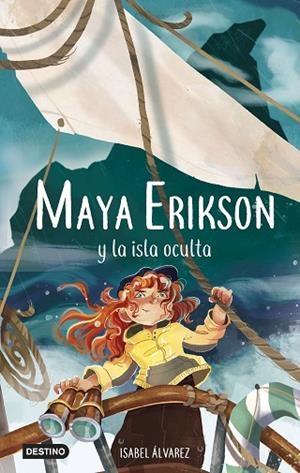 MAYA ERIKSON Y LA ISLA OCULTA (MAYA ERIKSON 5) | 9788408266761 | ÁLVAREZ, ISABEL; BRUNO, MARINA | Llibreria Drac - Llibreria d'Olot | Comprar llibres en català i castellà online