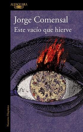 ESTE VACÍO QUE HIERVE | 9788420474090 | COMENSAL, JORGE | Llibreria Drac - Librería de Olot | Comprar libros en catalán y castellano online