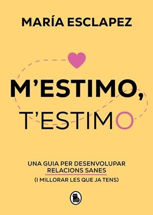 M'ESTIMO, T'ESTIMO | 9788402428622 | ESCLAPEZ, MARÍA | Llibreria Drac - Librería de Olot | Comprar libros en catalán y castellano online