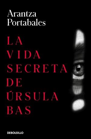 VIDA SECRETA DE ÚRSULA BAS, LA (INSPECTORES ABAD Y BARROSO 2) | 9788466360074 | PORTABALES, ARANTZA | Llibreria Drac - Librería de Olot | Comprar libros en catalán y castellano online
