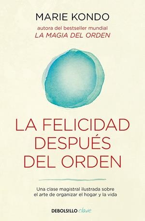 FELICIDAD DESPUÉS DEL ORDEN, LA (LA MAGIA DEL ORDEN 2) | 9788466367950 | KONDO, MARIE | Llibreria Drac - Llibreria d'Olot | Comprar llibres en català i castellà online