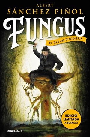 FUNGUS (EDICIÓ EN CATALÀ) | 9788418196843 | SÁNCHEZ PIÑOL, ALBERT | Llibreria Drac - Llibreria d'Olot | Comprar llibres en català i castellà online