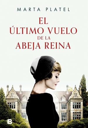 ÚLTIMO VUELO DE LA ABEJA REINA, EL | 9788466673440 | PLATEL, MARTA | Llibreria Drac - Librería de Olot | Comprar libros en catalán y castellano online